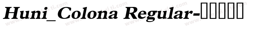 Huni_Colona Regular字体转换
